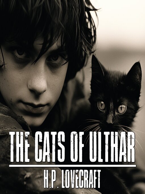Title details for The Cats of Ulthar by H.P. Lovecraft - Wait list